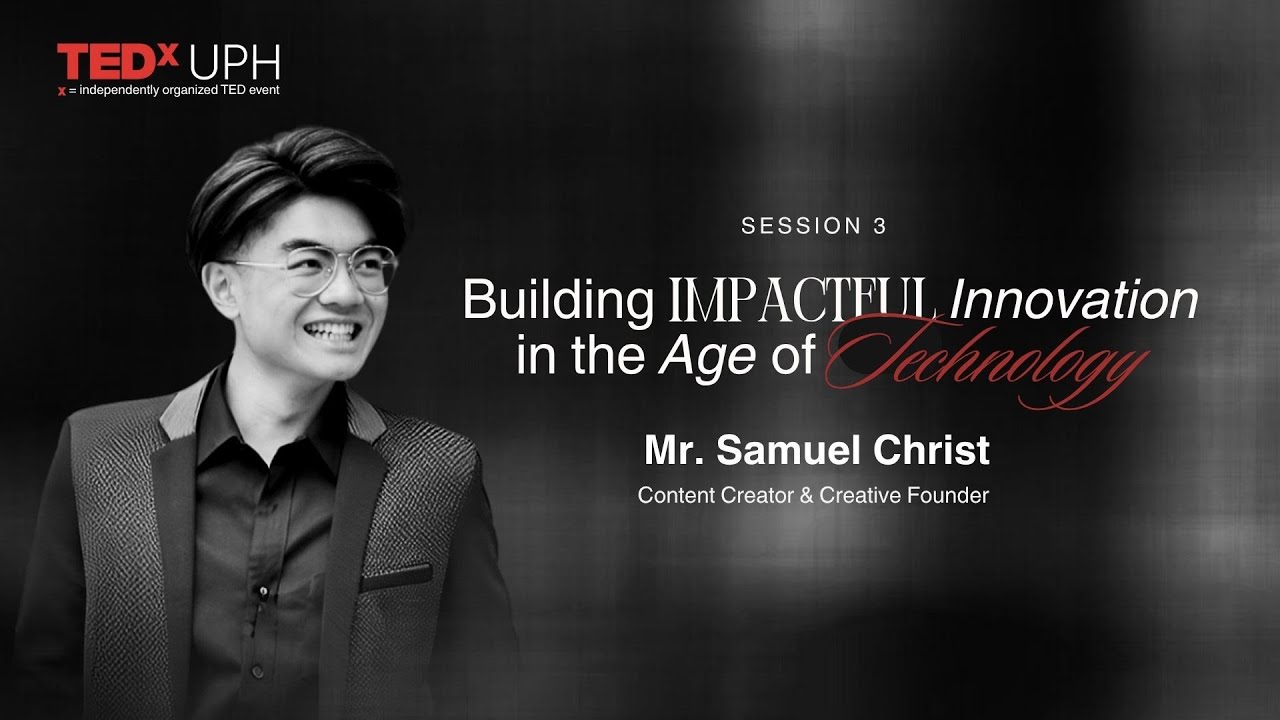 Building Impactful Innovation in the Age of Technology | Samuel Christ | TEDxUPH