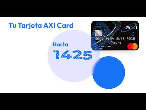 Tu tarjeta de crédito AXI Card