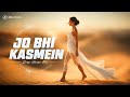 Jo Bhi Kasmein DJ Remix Deep House Mix Instagram Viral Song 2026