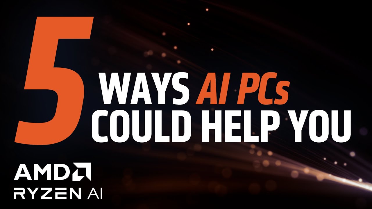 5 Ways AI PCs Can Help You Today and in the Future