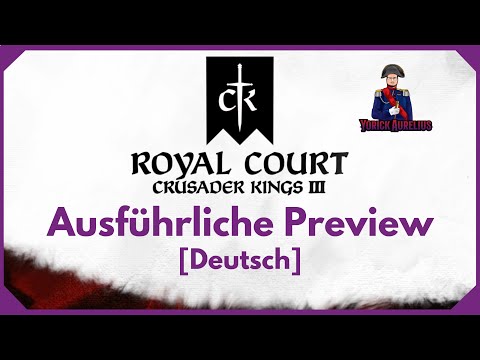 Royal Court Crusader Kings 3 - Ausführlich Vorgestellt - Thronsaal, Kultursystem, Hofämter, Inventar
