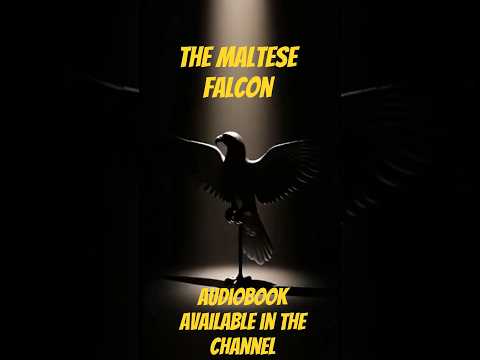 #audiobook #detectivestories #themaltesefalcon #1930snoir #asmrnarration #crimedrama  #classicbooks