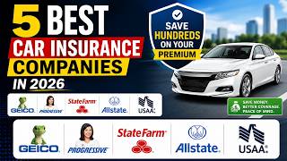 5 Best Car Insurance Companies in 2026 — Save Hundreds on Your Premium