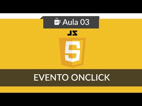 Javascript e HTML para iniciantes 03 Evento onclick