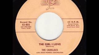 The Girl I Love -  Cadillacs