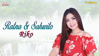 Download lagu Ratna Antika & Sahwito - Riko mp3 Download lagu Ratna Antika & Sahwito - Riko mp3