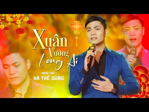 Xuân vương lòng ai - Hà Thế Dũng