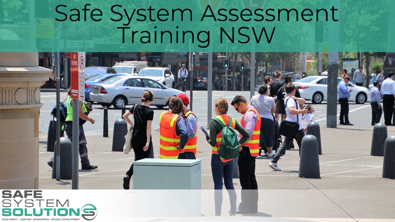 Safe System Assessment Training NSW
