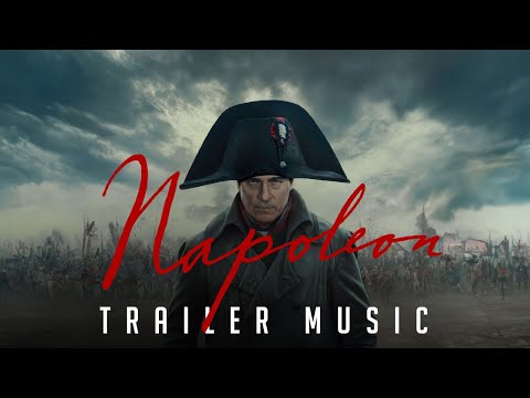 Napoleon: Official Trailer 1 Music HQ Mix (