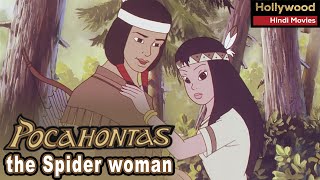 Pocahontas :The Spider Women  Hollywood Movies Dub