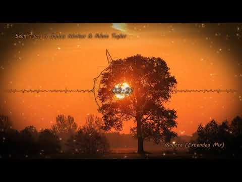 Sean Tyas vs James Kitcher & Adam Taylor - Mantra (Extended Mix)