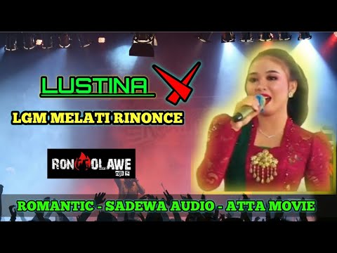 LANGGAM NYEMEK BOWO MELATI RINONCE || LUSTINA || CS ROMANTIC || SADEWA AUDIO @attamoviemultimedia