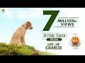 777 Charlie Official Teaser | Rakshit Shetty | Kiranraj K | Nobin Paul | Paramvah Studios