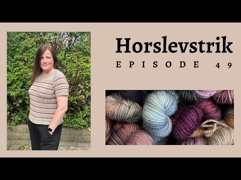 Horslevstrik Episode 49 - Ida tee, Siddeunderlag og grydelapper 