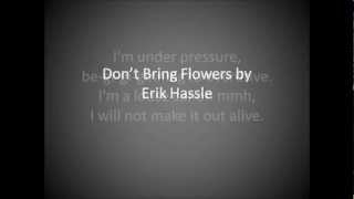 Erik Hassle - Don&#39;t Bring Flowers with lyrics