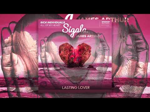 Sick Individuals x Sigala & James Arthur - Lasting Heart (Nick Niroz Mashup)