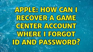 Apple: How can I recover a game center account where I forgot ID and password?