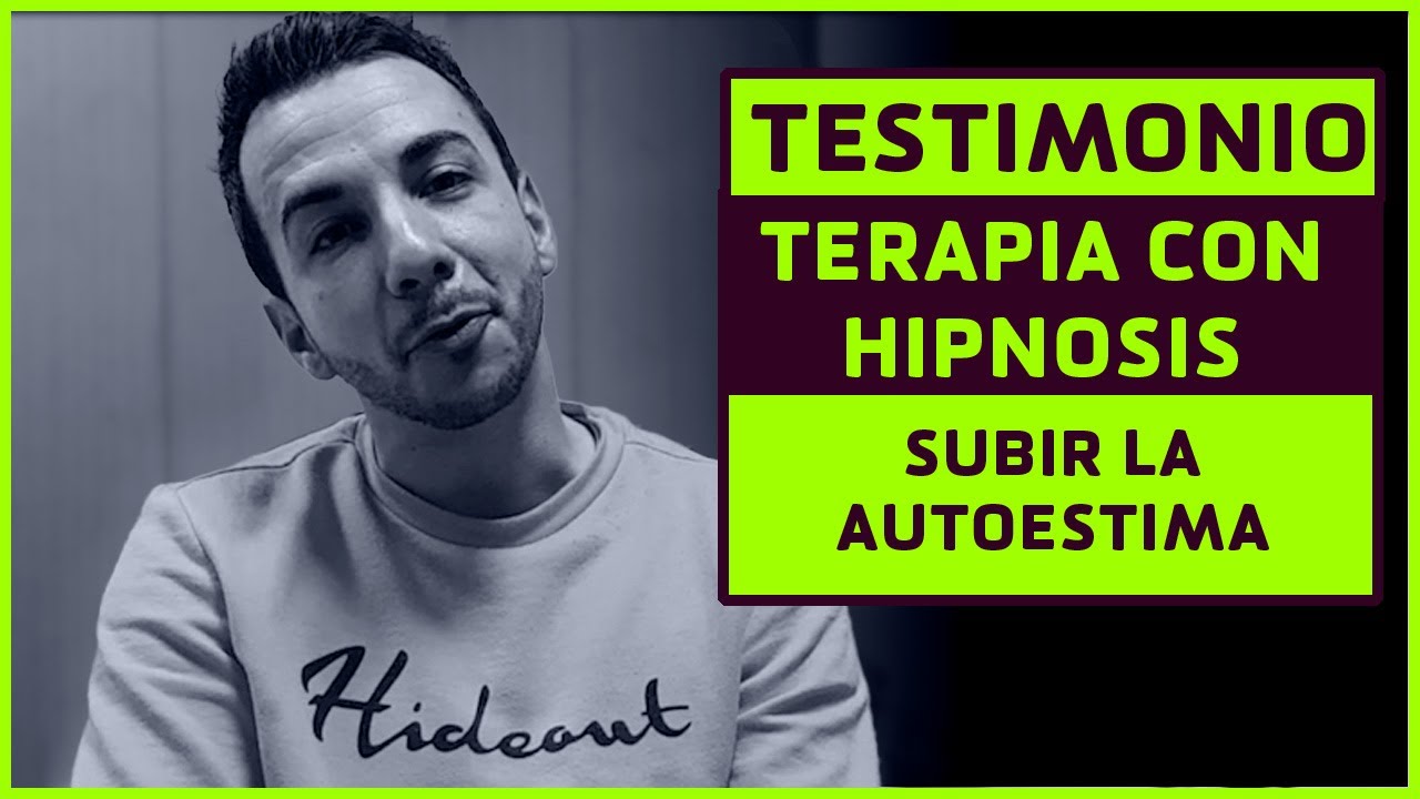 TESTIMONIO TERAPIA CON HIPNOSIS | SUBIR LA AUTOESTIMA DE FORMA RAPIDA Y PARA SIEMPRE
