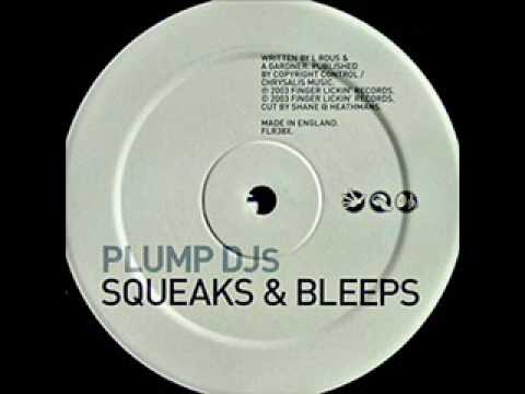 Plump DJs - Squeaks & Bleeps
