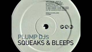 Plump DJs - Squeaks & Bleeps