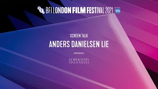 ANDERS DANIELSEN LIE Screen Talk | BFI London Film Festival 2021 video