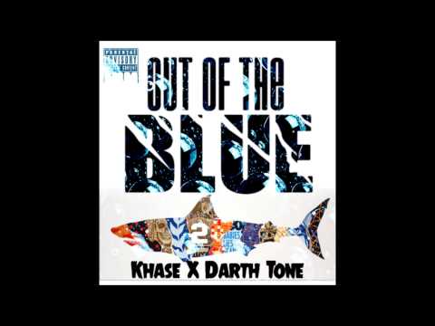 Khase + Darth Tone - Out Of The Blue
