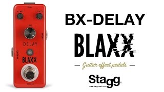 Video thumbnail for BLAXX | BX-DELAY by Stagg