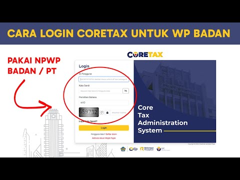 Cara Login Coretax Pertama Kali Untuk WP Badan - Tutorial Coretax Pajak Indonesia