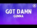 Gunna GOT DAMN Lyrics
