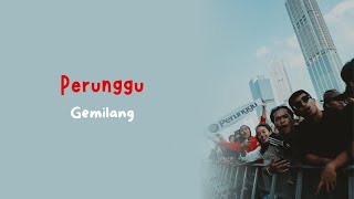Download lagu Perunggu - Gemilang | Lirik lagu mp3 Download lagu Perunggu - Gemilang | Lirik lagu mp3