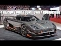 4 REASONS WHY I DON'T HAVE A KOENIGSEGG ...