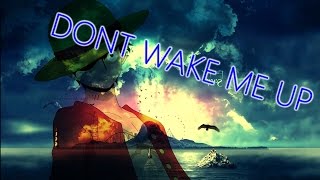 Dont Wake Me Up - Mediyak Rap alternativo