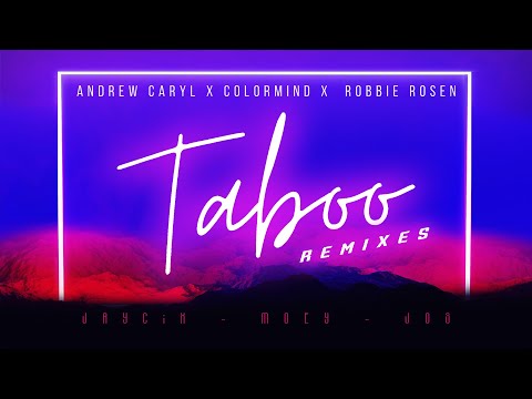 Andrew Caryl, ColorMind, Robbie Rosen - Taboo (JOS Remix)