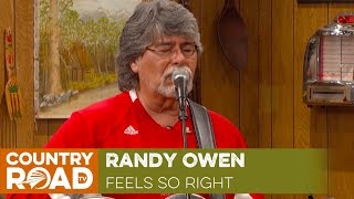 Randy Owen sings &quot;Feels So Right&quot;