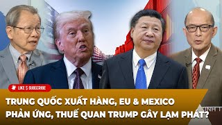 Tạp Chí Kinh Tế (12-13-2025) TQ xuất hàng, EU & Mexico phản ứng, thuế quan Trump gây lạm phát?