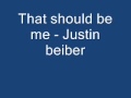 Justin bieber that should be me instrumental + ...