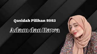 Download lagu Qasidah terbaru - ADAM dan HAWA mp3 Download lagu Qasidah terbaru - ADAM dan HAWA mp3