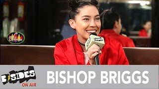 B-Sides On-Air: Interview - Bishop Briggs Talks Success, Growing Up in Japan, Hong Kong