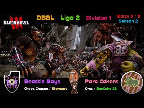 Blood Bowl 3 | DBBL S2 ✦ Liga 2-D1 | Stompot ✦ Beastie Boys ✦ C. Chosen vs Porc Cakers ✦ Orcs | Ma 5