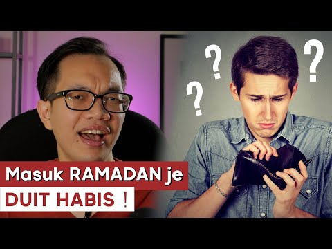 masuk bulan RAMADAN je DUIT HABIS ! ( Ini PUNCA dia ! )