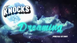 The knocks dreaming (oficial)