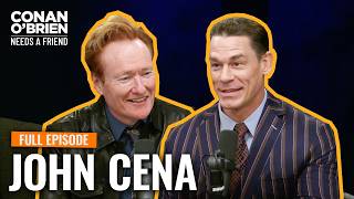 John Cena (Full Episode) | Conan O'Brien Needs A Friend
