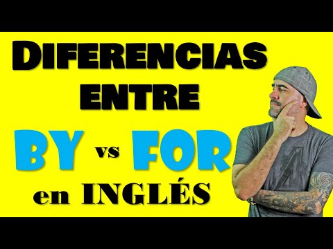 Cuál es la diferencia entre BY y FOR en INGLÉS // ¿Cómo decimos POR?