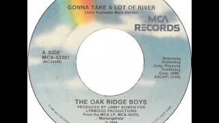 The Oak Ridge Boys ~ Gonna Take A Lot Of River