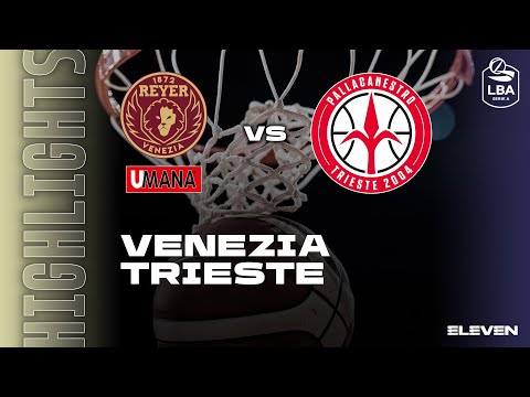 VENEZIA - TRIESTE | LBA - 16^ Giornata