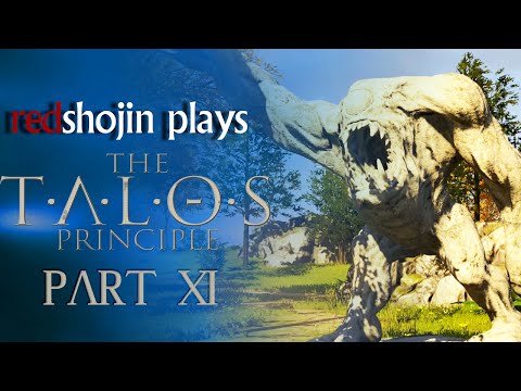 redshojin plays: The Talos Principle - Part 11 - Truth