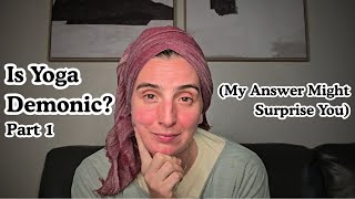 Is Yoga Demonic? What No One Tells You About Faith, Movement & Hashem | Part 1- What is Kosher Yoga?