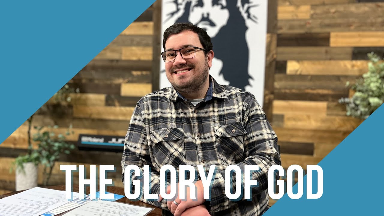 The Glory of God | Pastor Chase