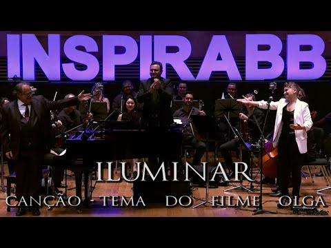 Marcus Viana e Gabi Drummond - Iluminar - Cançao tema do filme Olga - Inspira BB