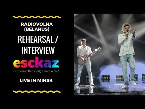 ESCKAZ in Minsk: Radiovolna - Dress Rehearsal and Interview